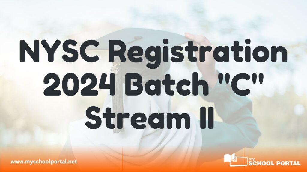 NYSC Registration 2024 Batch "C" Stream II › Guidelines & Requirements