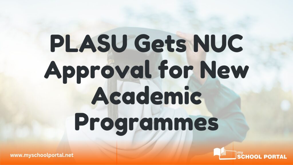 PLASU Gets NUC Approval for New Academic Programmes