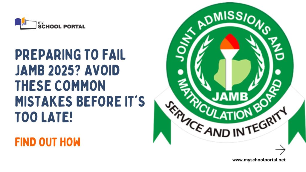 Common Mistakes to avoid in order not to fail JAMB 2025