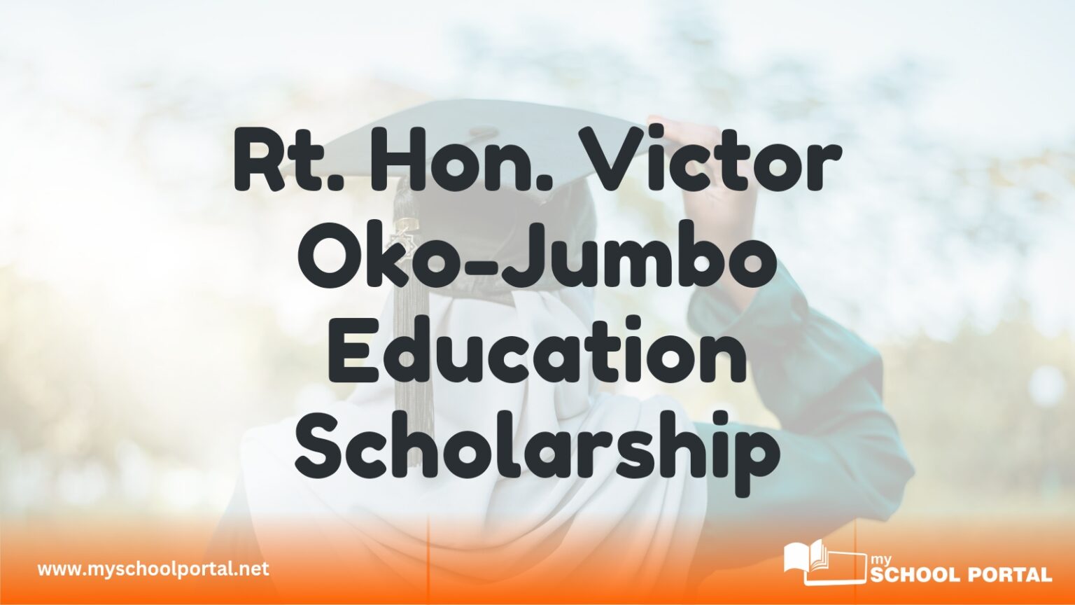 Rt. Hon. Victor Oko-Jumbo Education Scholarship