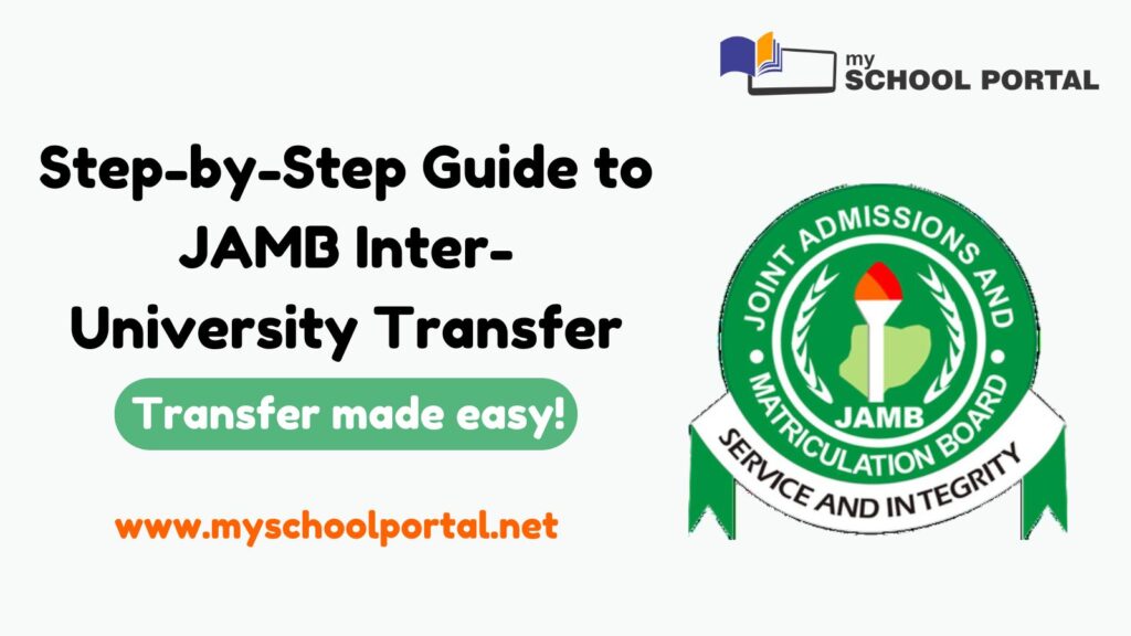 Step-by-Step Guide to JAMB Inter-University Transfer