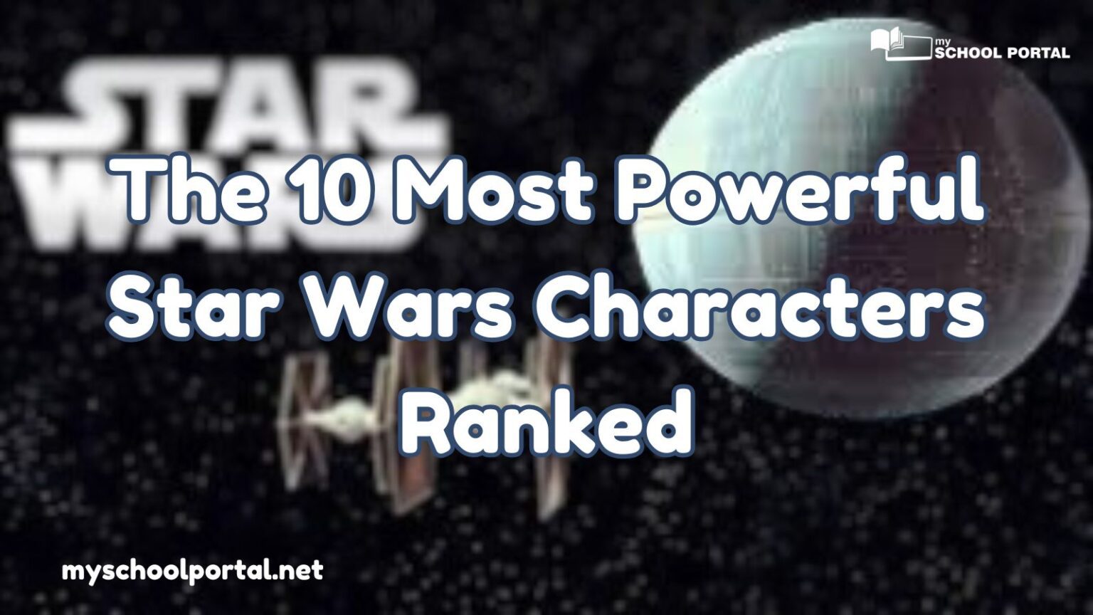 The 10 Most Powerful Star Wars Characters