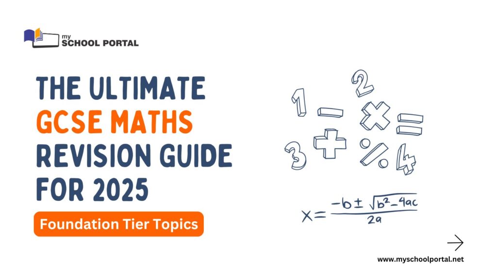 The Ultimate GCSE Maths Revision Guide for 2025: Foundation Tier Topics