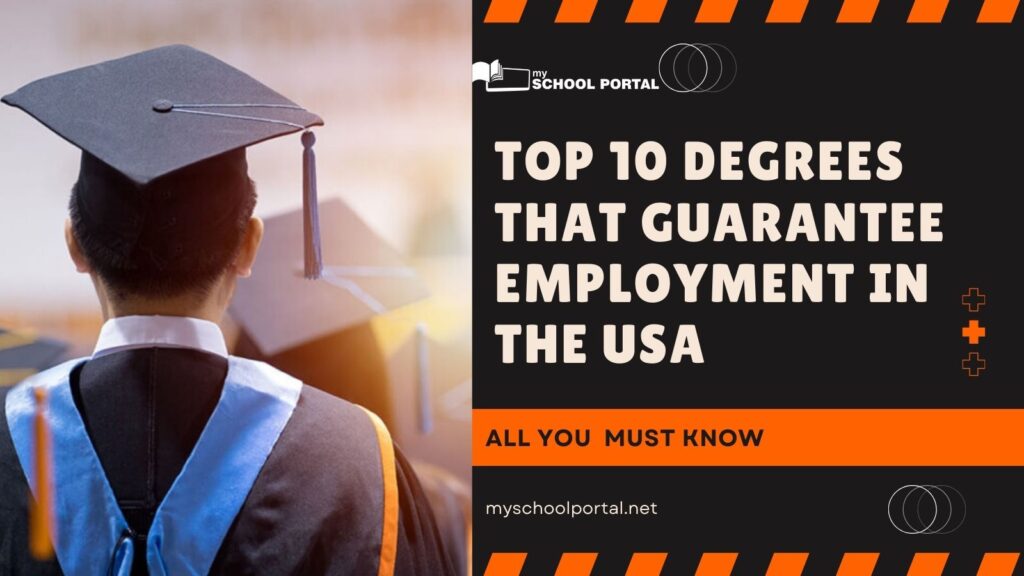 Top 10 Degrees That Guarantee Employment in the USA