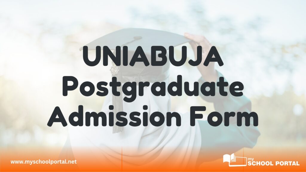 UNIABUJA Postgraduate Admission Form
