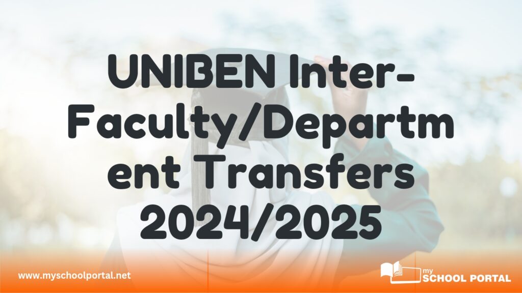 UNIBEN Inter-Faculty/Department Transfers