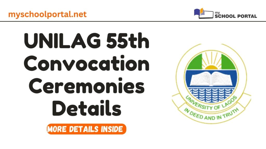 UNILAG 55th Convocation Ceremonies Details