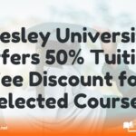 Wesley University Offers 50% Tuition Fee Discount for Selected Courses