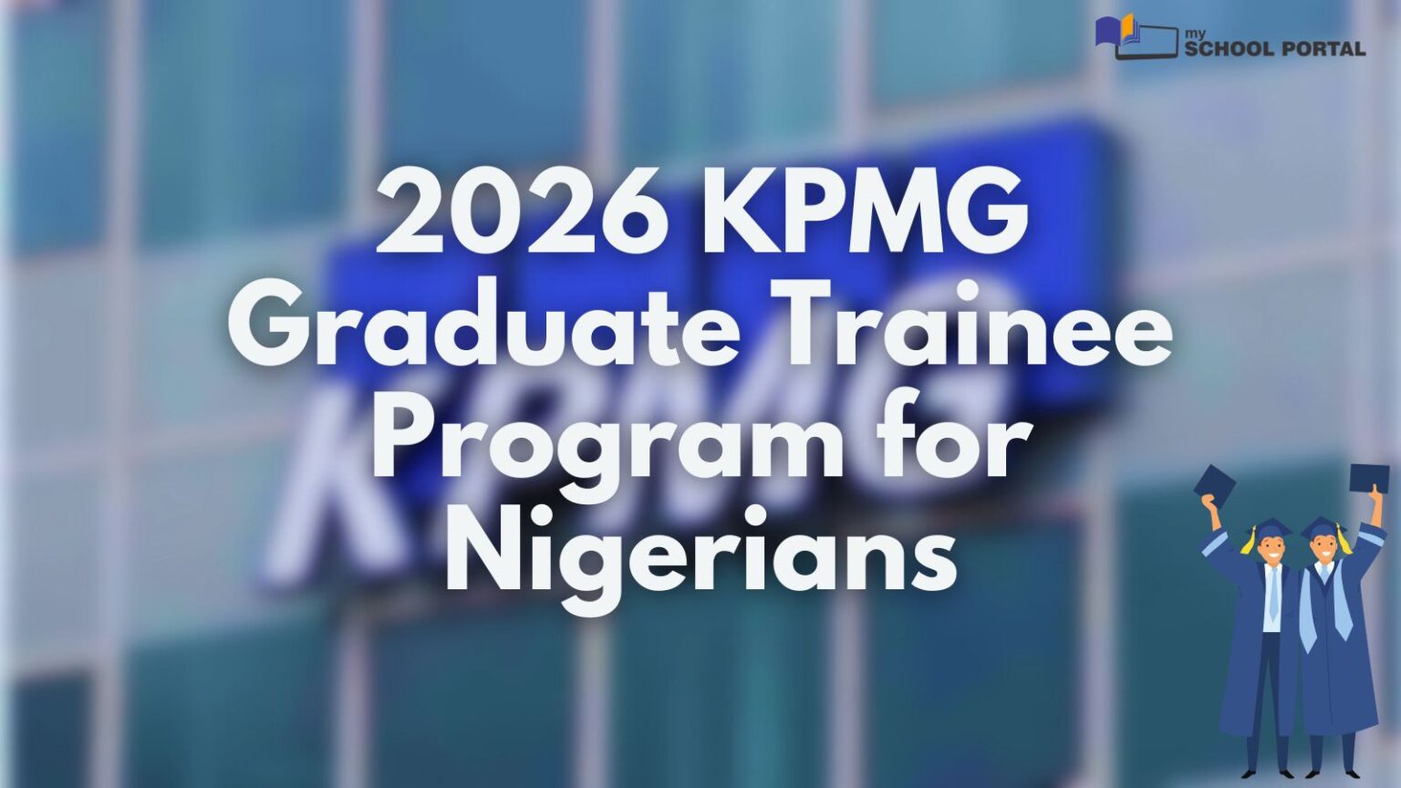 2026 KPMG Graduate Trainee Program for Nigerians