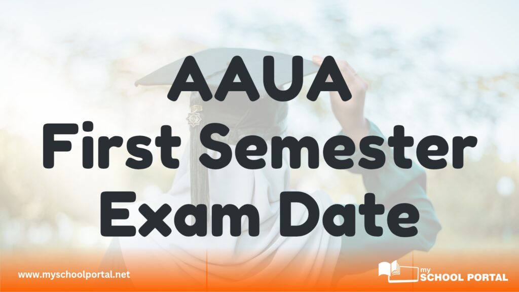 AAUA First Semester Exam Date