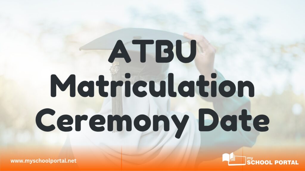 ATBU Matriculation Ceremony Date