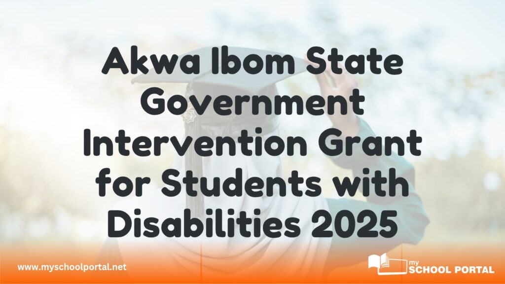 Akwa Ibom State Government Intervention Grant for Students with Disabilities