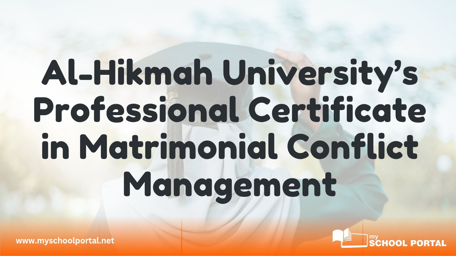 Al-Hikmah University’s Professional Certificate in Matrimonial Conflict Management