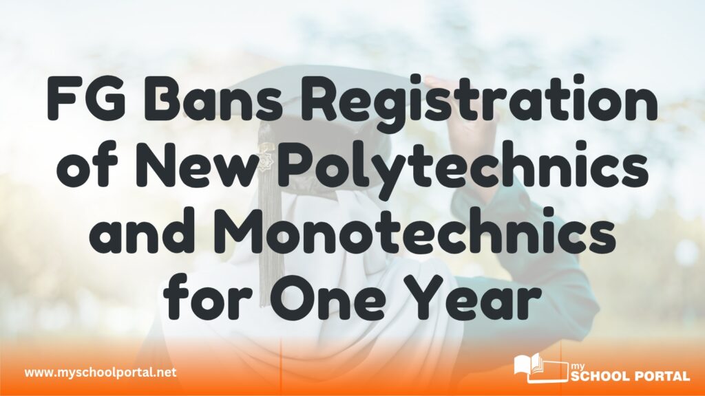 FG Bans Registration of New Polytechnics and Monotechnics
