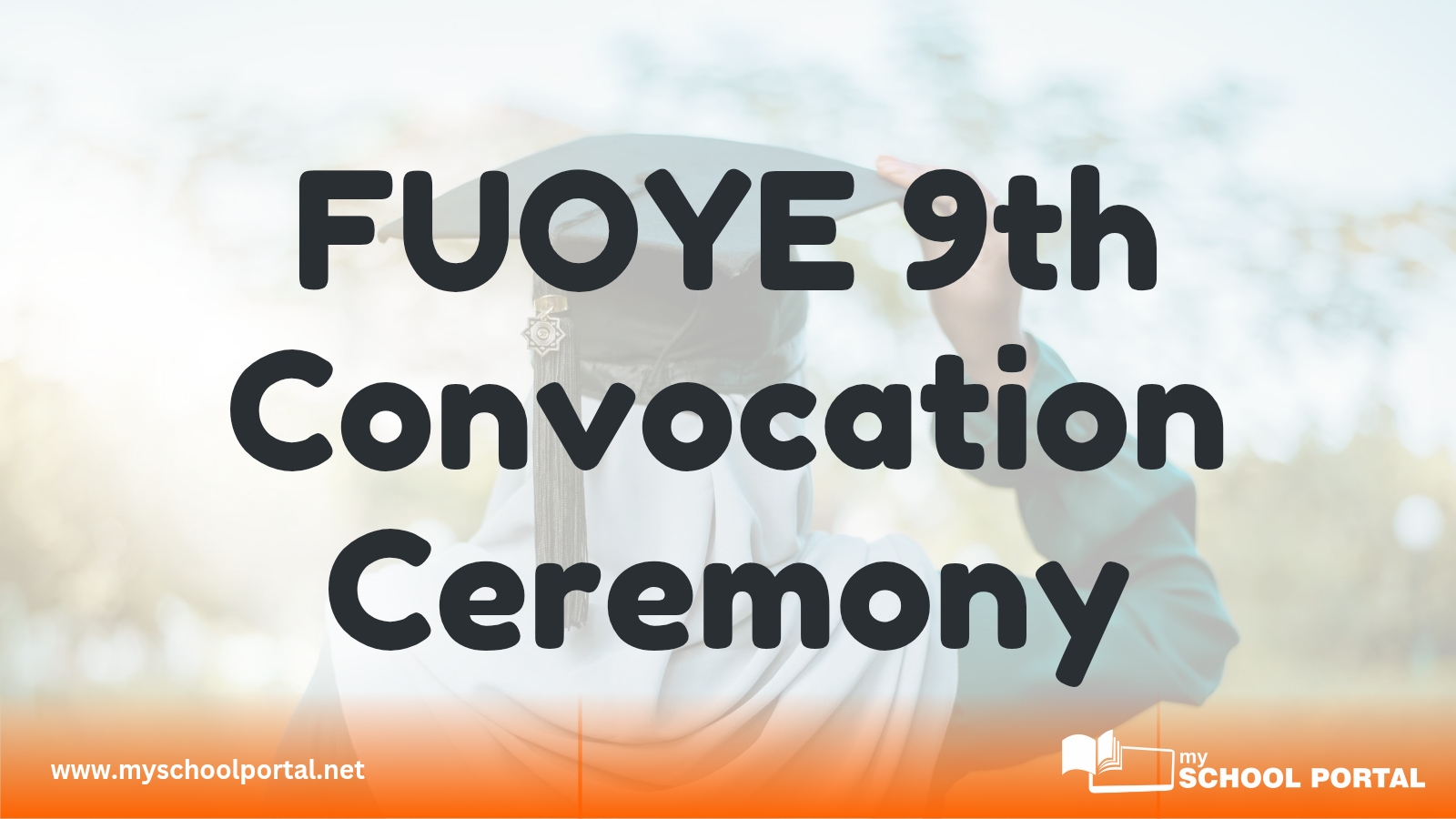 FUOYE 9th Convocation Ceremony