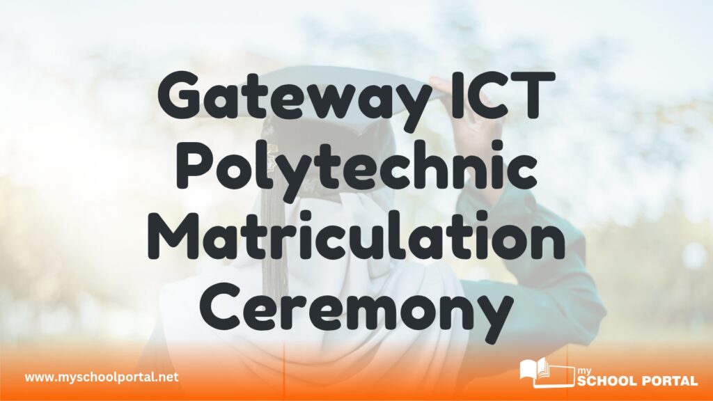 Gateway ICT Polytechnic Matriculation Ceremony