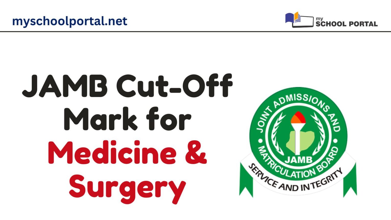 JAMB Cut-Off Mark for Medicine & Surgery