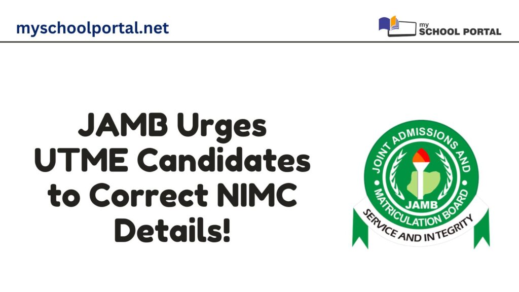 JAMB Urges UTME Candidates to Correct NIMC Details!