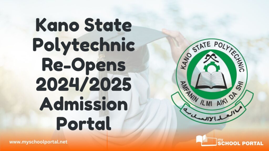 Kano State Polytechnic Re-Opens 2024/2025 Admission Portal