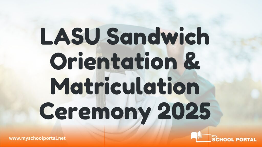 LASU Sandwich Orientation & Matriculation Ceremony