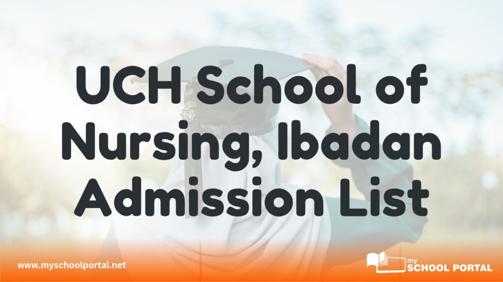 UCH School of Nursing, Ibadan Admission List