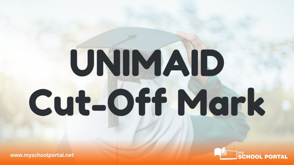 UNIMAID Cut-Off Mark