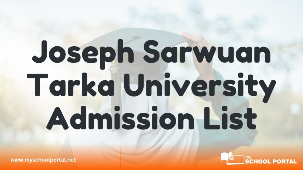 Joseph Sarwuan Tarka University Admission List