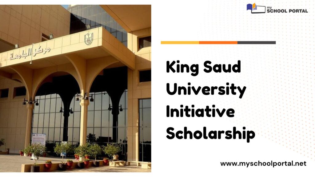 King Saud University Initiative Scholarship