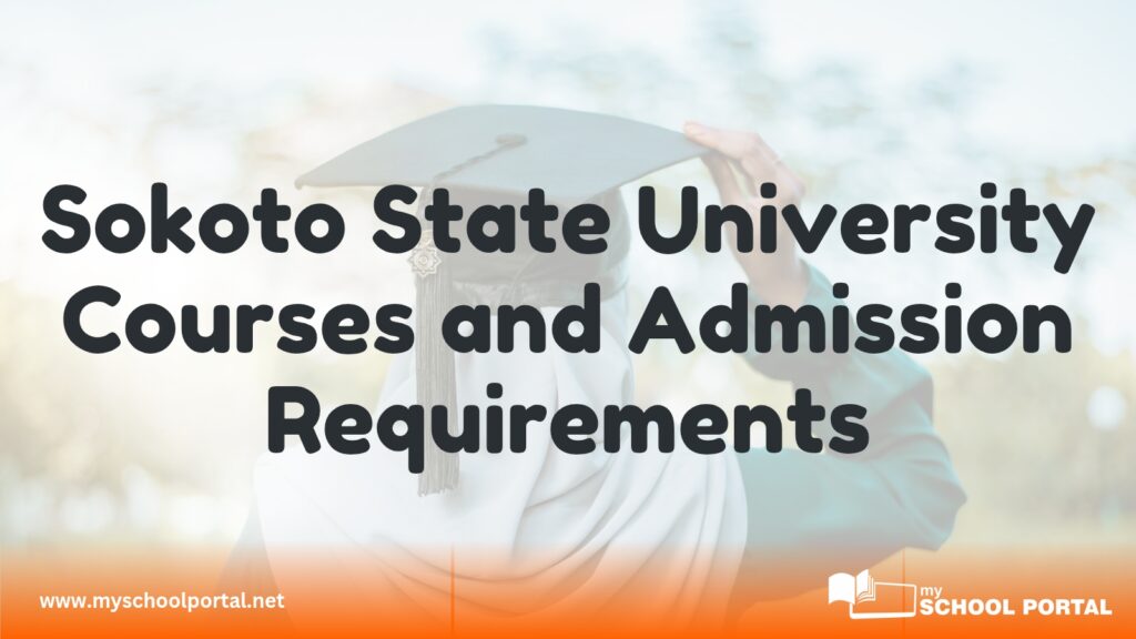 Sokoto State University Courses and Admission Requirements