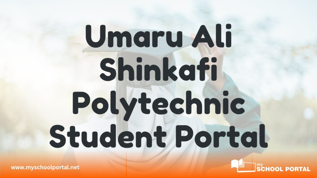 Umaru Ali Shinkafi Polytechnic Student Portal