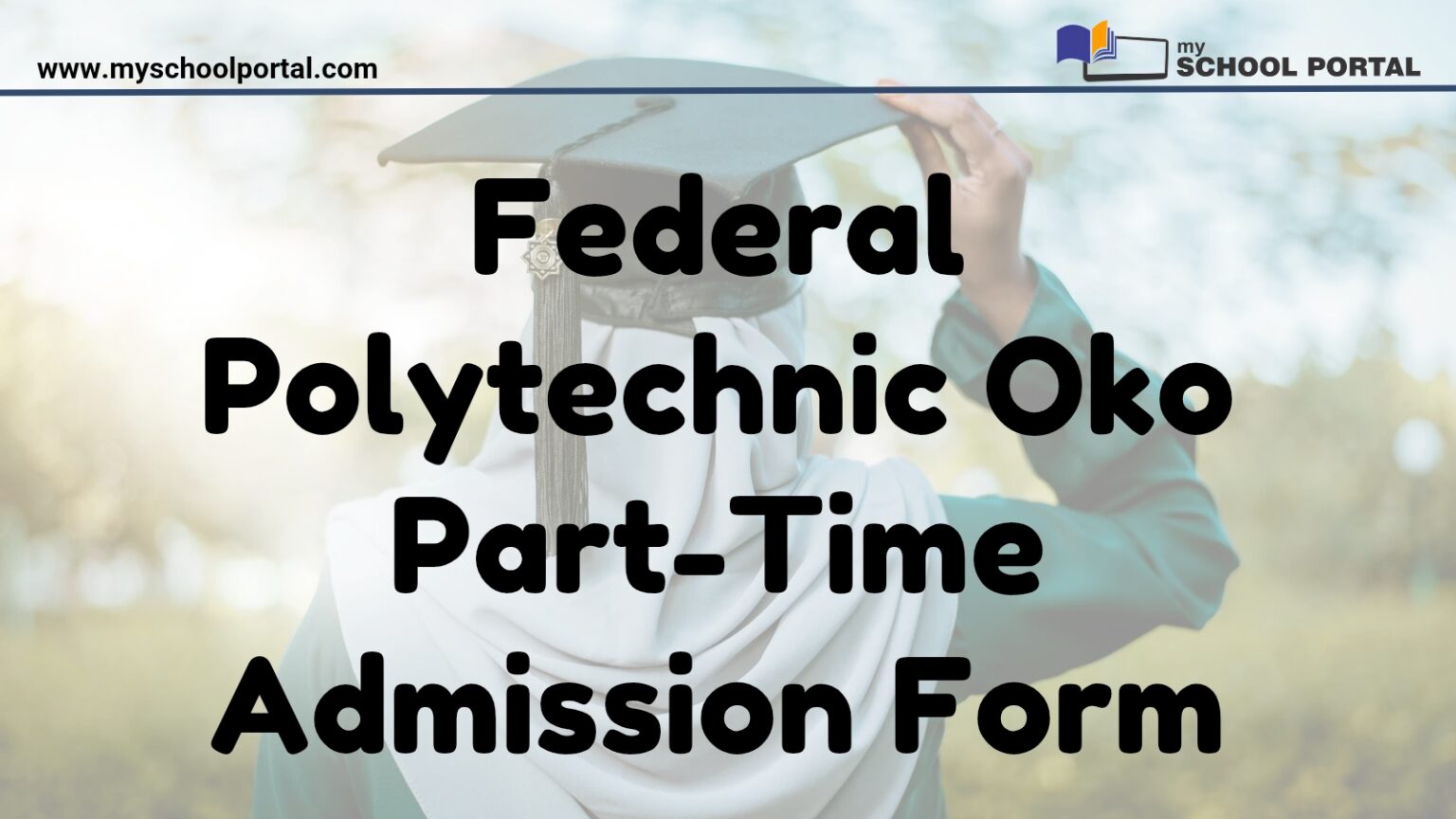 Federal Polytechnic Oko Part-Time Admission Form