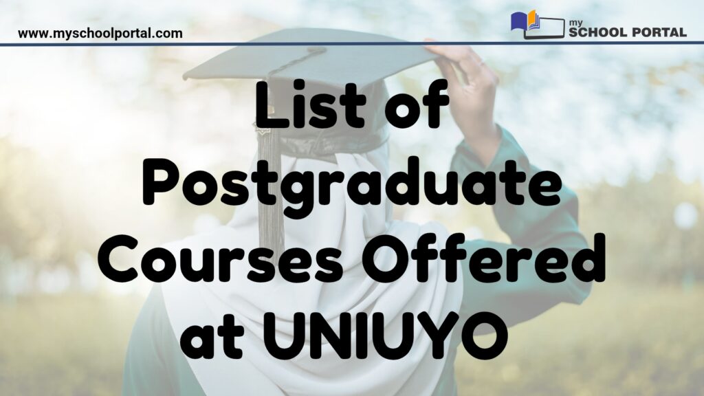 List of Postgraduate Courses Offered at UNIUYO