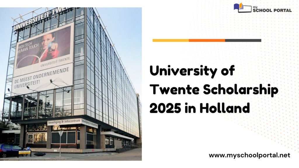 University of Twente Scholarship 2025 in Holland