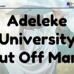 Adeleke University Cut Off Mark