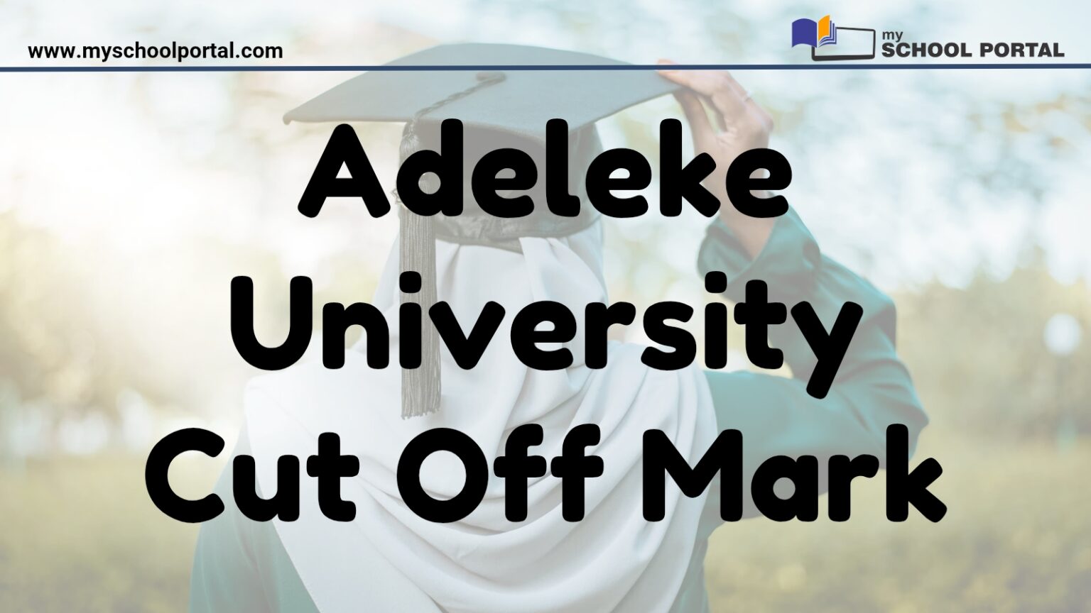 Adeleke University Cut Off Mark