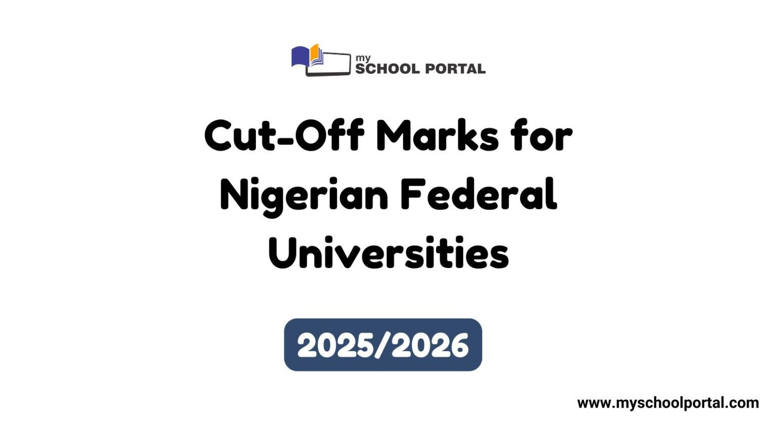 Cut-Off Marks for Nigerian Federal Universities