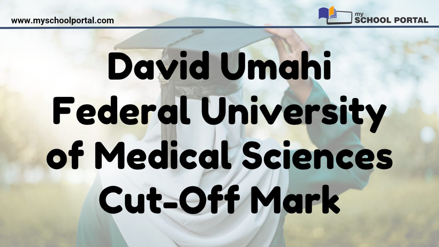 David Umahi Federal University of Medical Sciences Cut-Off Mark