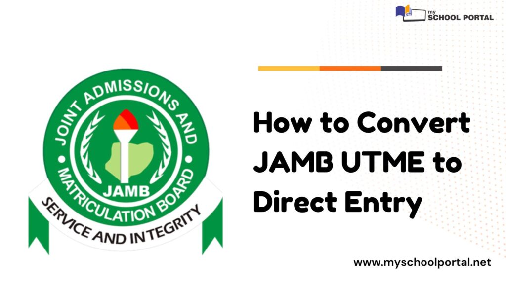 How to Convert JAMB UTME to Direct Entry