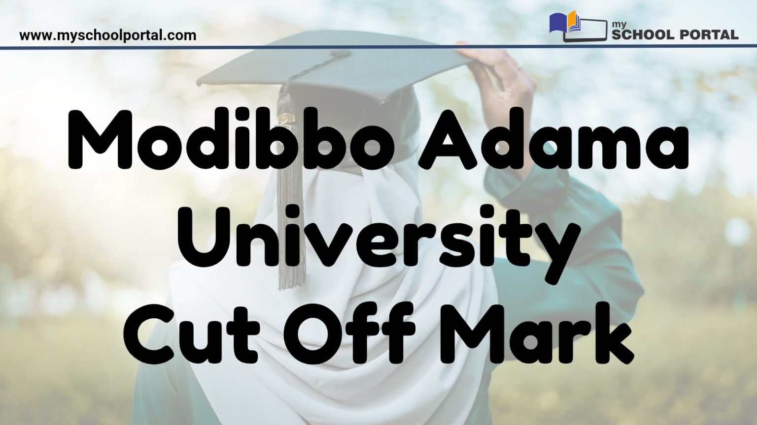 Modibbo Adama University Cut Off Mark