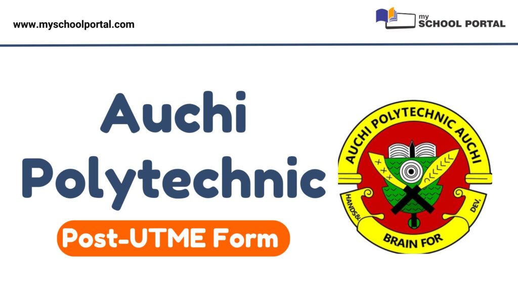 Auchi Polytechnic Post UTME Form