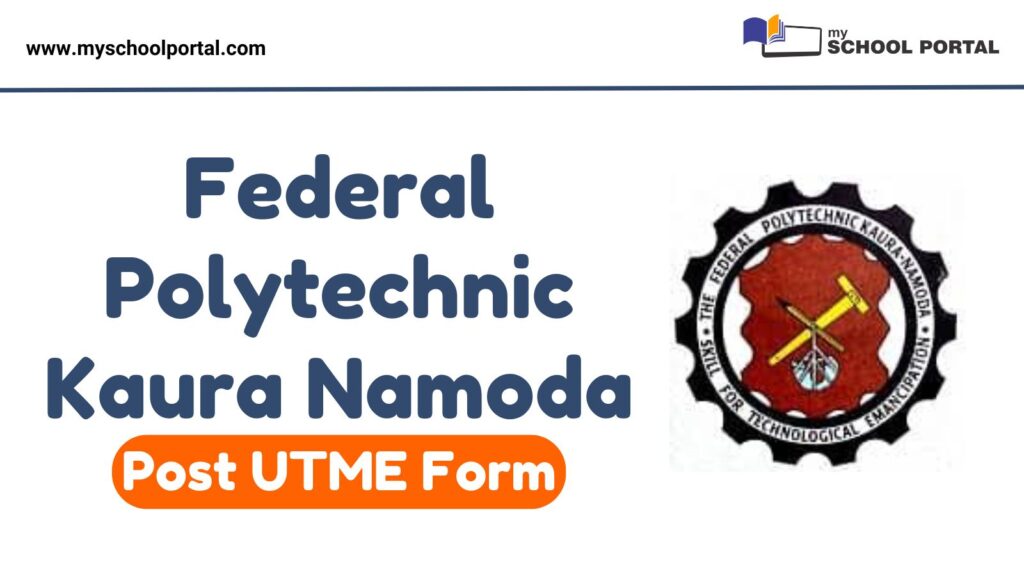 Federal Polytechnic Kaura Namoda Post UTME Form
