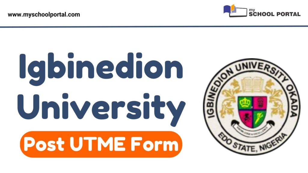 Igbinedion University Post UTME Form