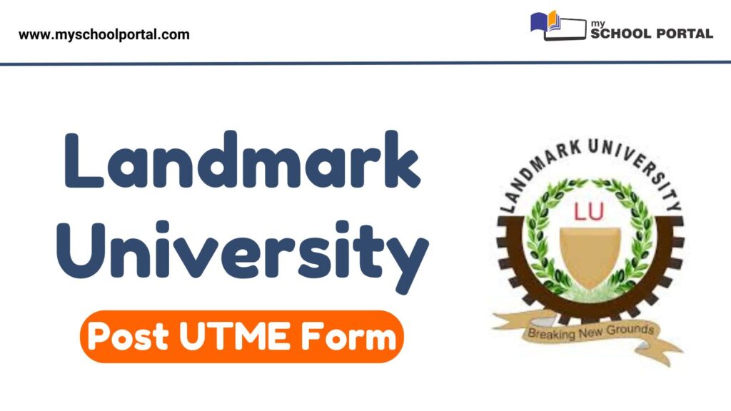 Landmark University Post UTME Form