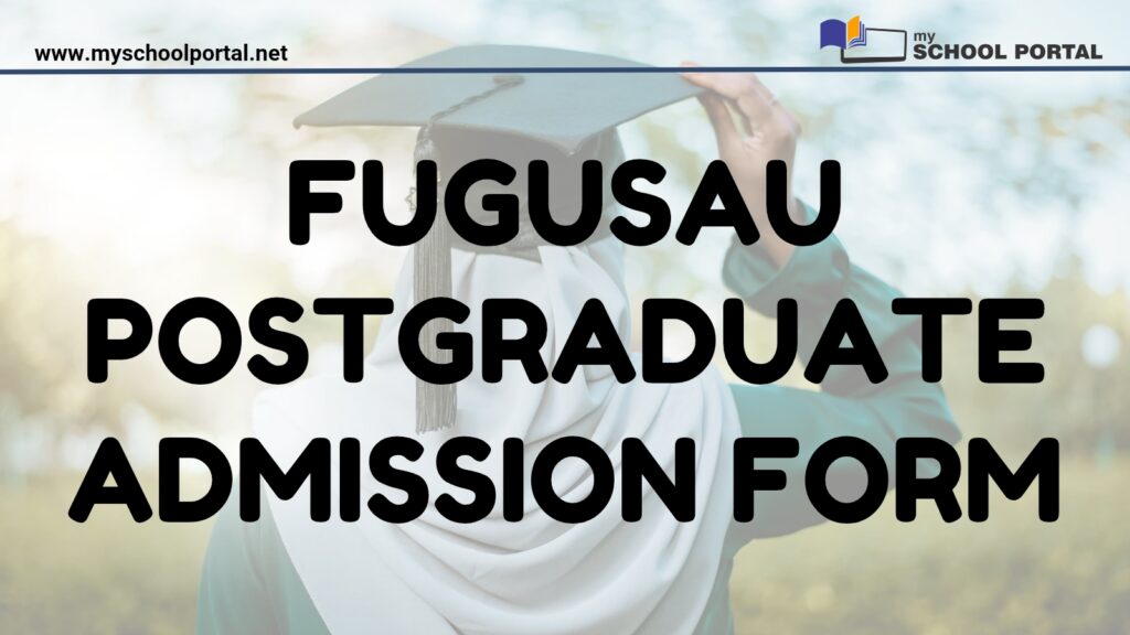 FUGUSAU Postgraduate Admission Form