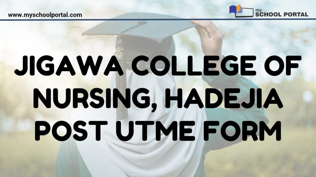 Jigawa College of Nursing, Post UTME