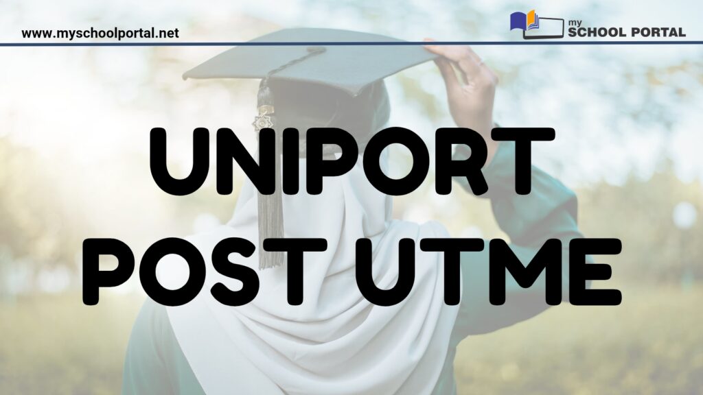 UNIPORT Post UTME