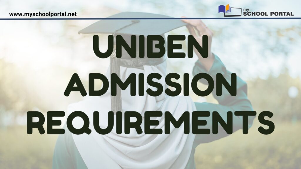UNIBEN Admission Requirements